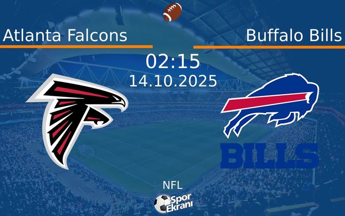 14 Ekim 2025 Atlanta Falcons vs Buffalo Bills maçı Hangi Kanalda Saat Kaçta Yayınlanacak? 14 Ekim 2025 Atlanta Falcons vs Buffalo Bills maçı Hangi Kanalda Saat Kaçta Yayınlanacak?