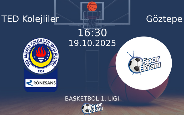 19 Ekim 2025 TED Kolejliler vs Göztepe maçı Hangi Kanalda Saat Kaçta Yayınlanacak?