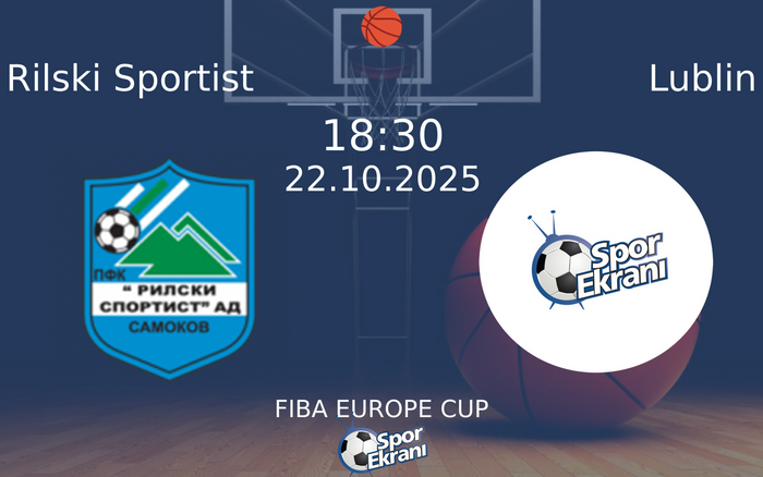 22 Ekim 2025 Rilski Sportist vs Lublin maçı Hangi Kanalda Saat Kaçta Yayınlanacak?