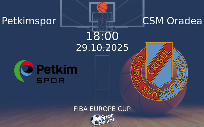 29 Ekim 2025 Petkimspor vs CSM Oradea maçı Hangi Kanalda Saat Kaçta Yayınlanacak?