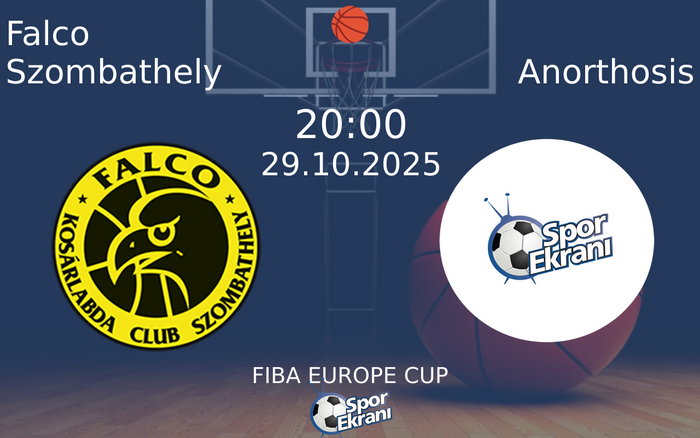 29 Ekim 2025 Falco Szombathely vs Anorthosis maçı Hangi Kanalda Saat Kaçta Yayınlanacak?