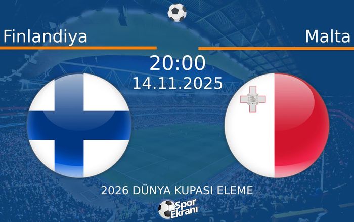 14 Kasım 2025 Finlandiya vs Malta maçı Hangi Kanalda Saat Kaçta Yayınlanacak? 14 Kasım 2025 Finlandiya vs Malta maçı Hangi Kanalda Saat Kaçta Yayınlanacak?