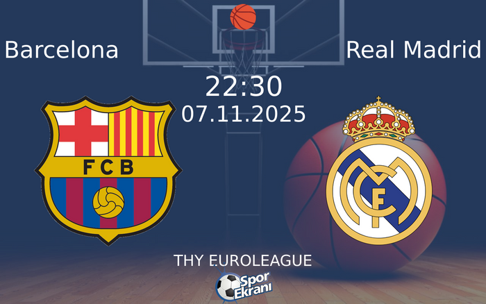 07 Kasım 2025 Barcelona vs Real Madrid maçı Hangi Kanalda Saat Kaçta Yayınlanacak? 07 Kasım 2025 Barcelona vs Real Madrid maçı Hangi Kanalda Saat Kaçta Yayınlanacak?