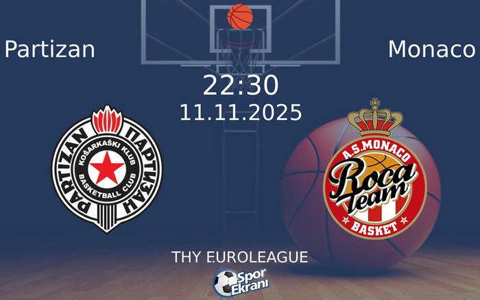 11 Kasım 2025 Partizan vs Monaco maçı Hangi Kanalda Saat Kaçta Yayınlanacak? 11 Kasım 2025 Partizan vs Monaco maçı Hangi Kanalda Saat Kaçta Yayınlanacak?