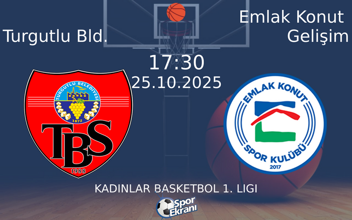 25 Ekim 2025 Turgutlu Bld. vs Emlak Konut Gelişim maçı Hangi Kanalda Saat Kaçta Yayınlanacak? 25 Ekim 2025 Turgutlu Bld. vs Emlak Konut Gelişim maçı Hangi Kanalda Saat Kaçta Yayınlanacak?