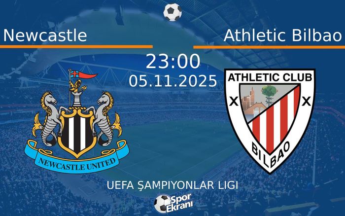 05 Kasım 2025 Newcastle vs Athletic Bilbao maçı Hangi Kanalda Saat Kaçta Yayınlanacak? 05 Kasım 2025 Newcastle vs Athletic Bilbao maçı Hangi Kanalda Saat Kaçta Yayınlanacak?
