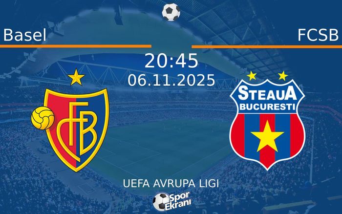 06 Kasım 2025 Basel vs FCSB maçı Hangi Kanalda Saat Kaçta Yayınlanacak? 06 Kasım 2025 Basel vs FCSB maçı Hangi Kanalda Saat Kaçta Yayınlanacak?