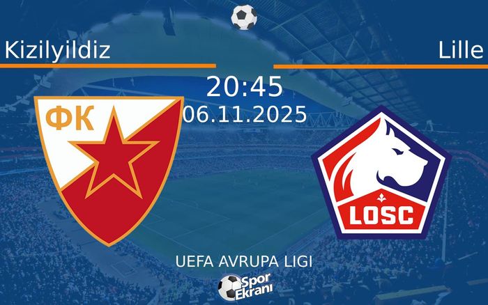06 Kasım 2025 Kizilyildiz vs Lille maçı Hangi Kanalda Saat Kaçta Yayınlanacak? 06 Kasım 2025 Kizilyildiz vs Lille maçı Hangi Kanalda Saat Kaçta Yayınlanacak?