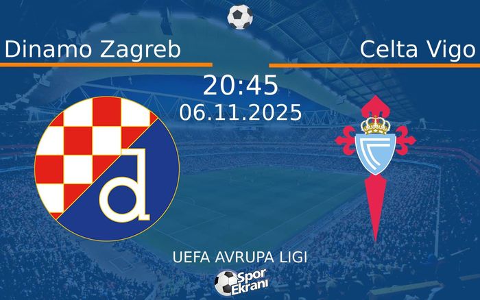 06 Kasım 2025 Dinamo Zagreb vs Celta Vigo maçı Hangi Kanalda Saat Kaçta Yayınlanacak? 06 Kasım 2025 Dinamo Zagreb vs Celta Vigo maçı Hangi Kanalda Saat Kaçta Yayınlanacak?