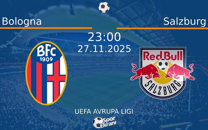 27 Kasım 2025 Bologna vs Salzburg maçı Hangi Kanalda Saat Kaçta Yayınlanacak?