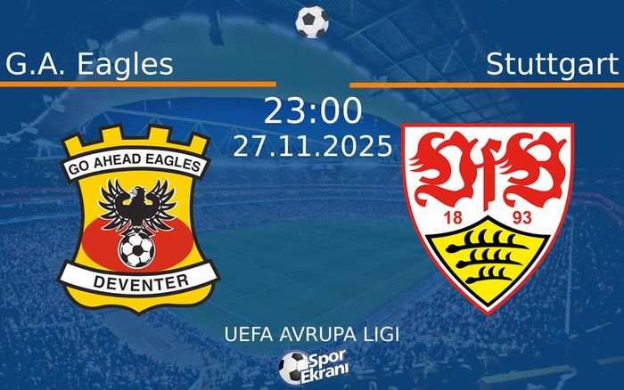 27 Kasım 2025 G.A. Eagles vs Stuttgart maçı Hangi Kanalda Saat Kaçta Yayınlanacak? 27 Kasım 2025 G.A. Eagles vs Stuttgart maçı Hangi Kanalda Saat Kaçta Yayınlanacak?