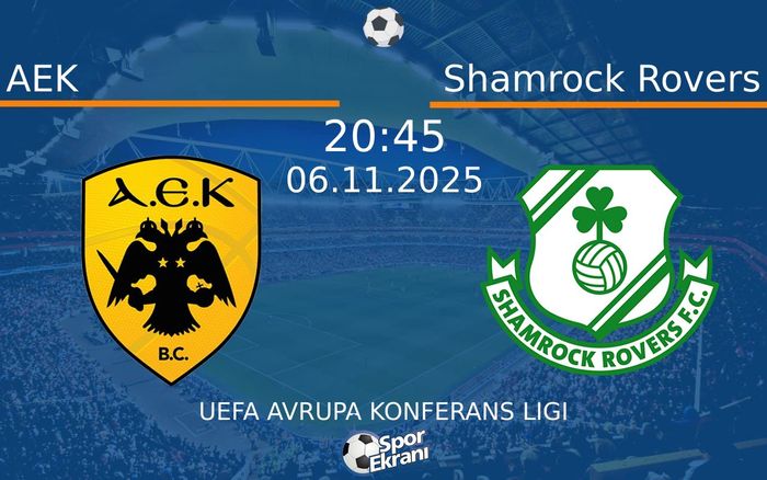 06 Kasım 2025 AEK vs Shamrock Rovers maçı Hangi Kanalda Saat Kaçta Yayınlanacak? 06 Kasım 2025 AEK vs Shamrock Rovers maçı Hangi Kanalda Saat Kaçta Yayınlanacak?