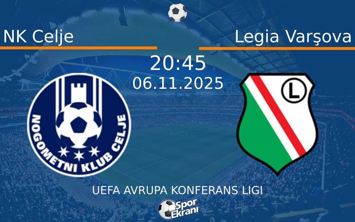 06 Kasım 2025 NK Celje vs Legia Varşova maçı Hangi Kanalda Saat Kaçta Yayınlanacak?