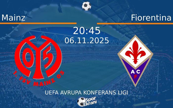 06 Kasım 2025 Mainz vs Fiorentina maçı Hangi Kanalda Saat Kaçta Yayınlanacak? 06 Kasım 2025 Mainz vs Fiorentina maçı Hangi Kanalda Saat Kaçta Yayınlanacak?