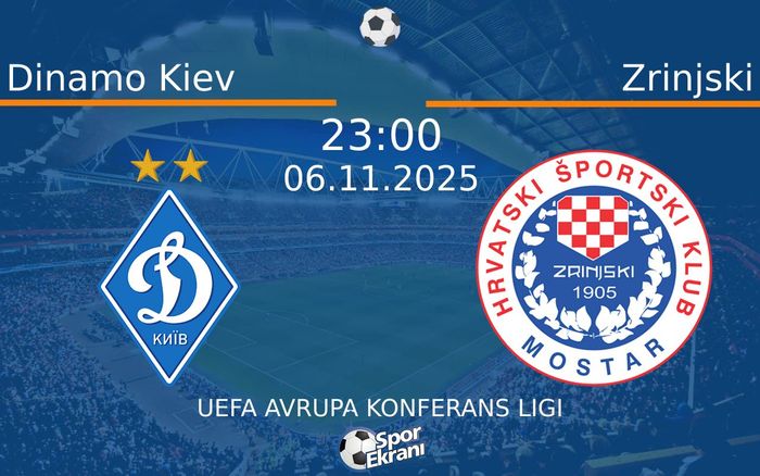 06 Kasım 2025 Dinamo Kiev vs Zrinjski maçı Hangi Kanalda Saat Kaçta Yayınlanacak? 06 Kasım 2025 Dinamo Kiev vs Zrinjski maçı Hangi Kanalda Saat Kaçta Yayınlanacak?