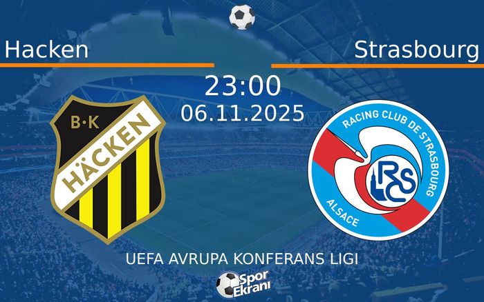 06 Kasım 2025 Hacken vs Strasbourg maçı Hangi Kanalda Saat Kaçta Yayınlanacak? 06 Kasım 2025 Hacken vs Strasbourg maçı Hangi Kanalda Saat Kaçta Yayınlanacak?
