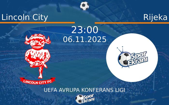 06 Kasım 2025 Lincoln City vs Rijeka maçı Hangi Kanalda Saat Kaçta Yayınlanacak? 06 Kasım 2025 Lincoln City vs Rijeka maçı Hangi Kanalda Saat Kaçta Yayınlanacak?