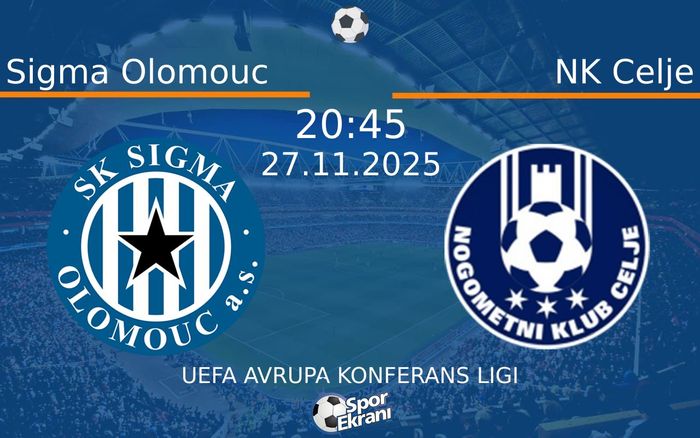 27 Kasım 2025 Sigma Olomouc vs NK Celje maçı Hangi Kanalda Saat Kaçta Yayınlanacak? 27 Kasım 2025 Sigma Olomouc vs NK Celje maçı Hangi Kanalda Saat Kaçta Yayınlanacak?