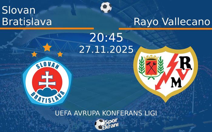 27 Kasım 2025 Slovan Bratislava vs Rayo Vallecano maçı Hangi Kanalda Saat Kaçta Yayınlanacak?