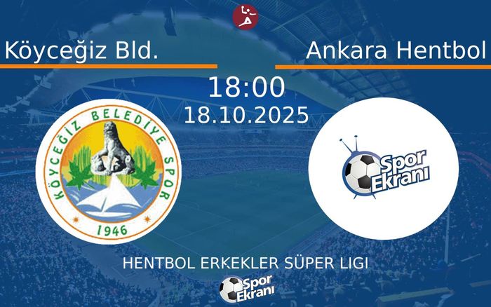 18 Ekim 2025 Köyceğiz Bld. vs Ankara Hentbol maçı Hangi Kanalda Saat Kaçta Yayınlanacak? 18 Ekim 2025 Köyceğiz Bld. vs Ankara Hentbol maçı Hangi Kanalda Saat Kaçta Yayınlanacak?