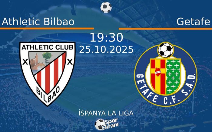25 Ekim 2025 Athletic Bilbao vs Getafe maçı Hangi Kanalda Saat Kaçta Yayınlanacak? 25 Ekim 2025 Athletic Bilbao vs Getafe maçı Hangi Kanalda Saat Kaçta Yayınlanacak?