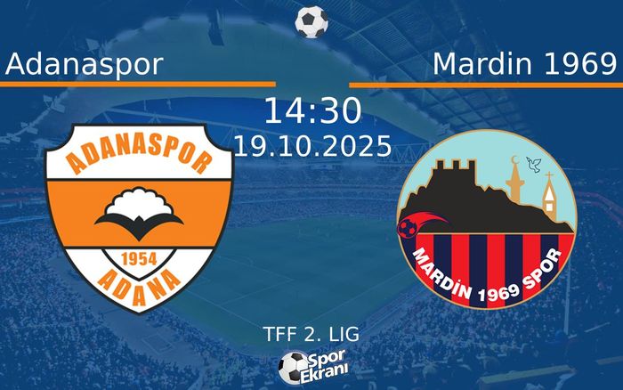 19 Ekim 2025 Adanaspor vs Mardin 1969 maçı Hangi Kanalda Saat Kaçta Yayınlanacak? 19 Ekim 2025 Adanaspor vs Mardin 1969 maçı Hangi Kanalda Saat Kaçta Yayınlanacak?