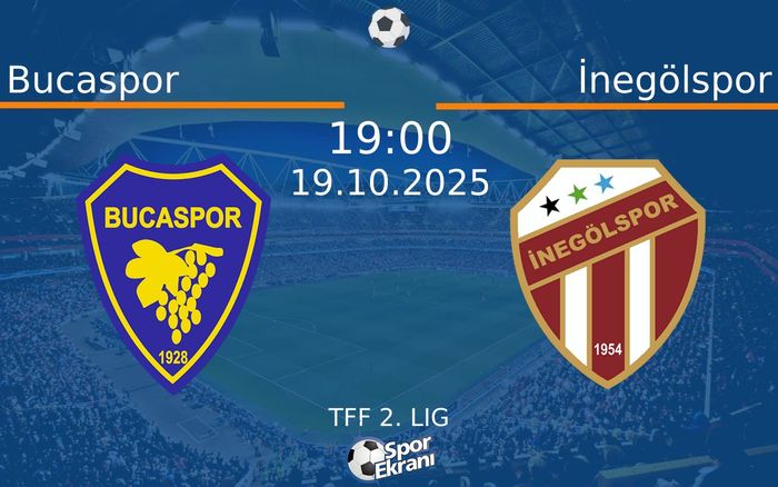 19 Ekim 2025 Bucaspor vs İnegölspor maçı Hangi Kanalda Saat Kaçta Yayınlanacak? 19 Ekim 2025 Bucaspor vs İnegölspor maçı Hangi Kanalda Saat Kaçta Yayınlanacak?
