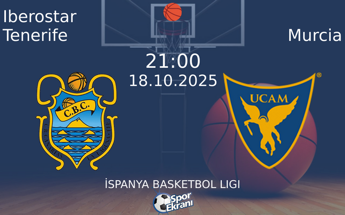 18 Ekim 2025 Iberostar Tenerife vs Murcia maçı Hangi Kanalda Saat Kaçta Yayınlanacak? 18 Ekim 2025 Iberostar Tenerife vs Murcia maçı Hangi Kanalda Saat Kaçta Yayınlanacak?