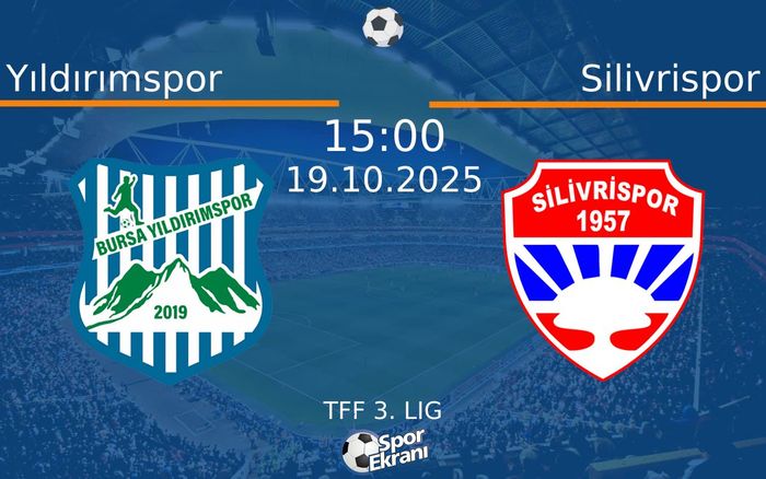 19 Ekim 2025 Yıldırımspor vs Silivrispor maçı Hangi Kanalda Saat Kaçta Yayınlanacak? 19 Ekim 2025 Yıldırımspor vs Silivrispor maçı Hangi Kanalda Saat Kaçta Yayınlanacak?