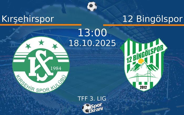 18 Ekim 2025 Kırşehirspor vs 12 Bingölspor maçı Hangi Kanalda Saat Kaçta Yayınlanacak? 18 Ekim 2025 Kırşehirspor vs 12 Bingölspor maçı Hangi Kanalda Saat Kaçta Yayınlanacak?