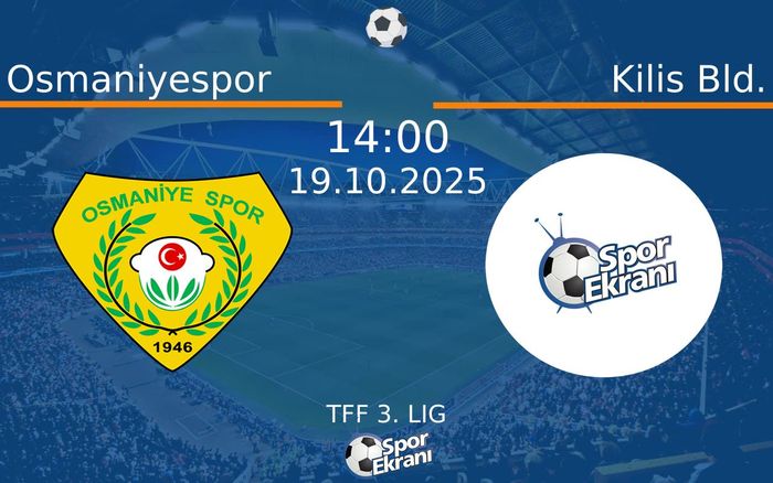 19 Ekim 2025 Osmaniyespor vs Kilis Bld. maçı Hangi Kanalda Saat Kaçta Yayınlanacak? 19 Ekim 2025 Osmaniyespor vs Kilis Bld. maçı Hangi Kanalda Saat Kaçta Yayınlanacak?