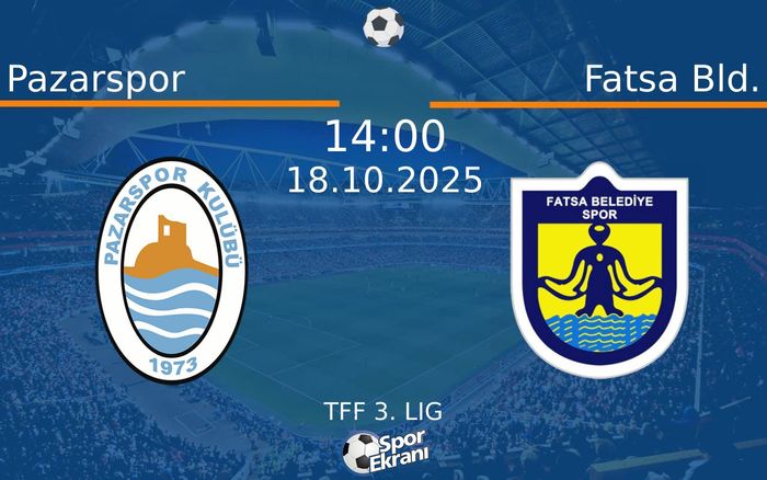 18 Ekim 2025 Pazarspor vs Fatsa Bld. maçı Hangi Kanalda Saat Kaçta Yayınlanacak?