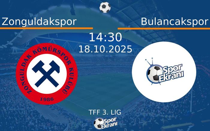 18 Ekim 2025 Zonguldakspor vs Bulancakspor maçı Hangi Kanalda Saat Kaçta Yayınlanacak? 18 Ekim 2025 Zonguldakspor vs Bulancakspor maçı Hangi Kanalda Saat Kaçta Yayınlanacak?
