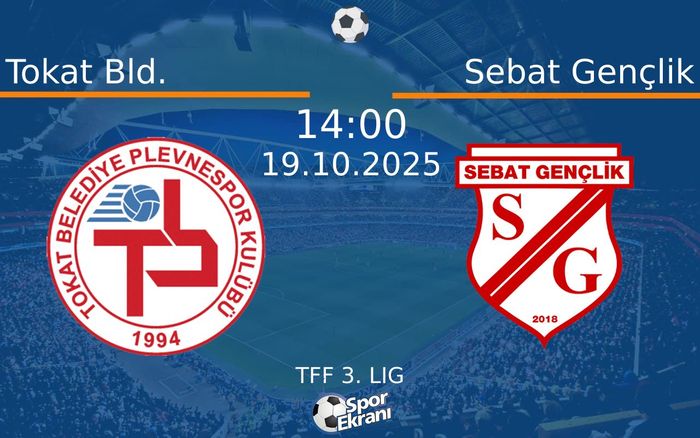 19 Ekim 2025 Tokat Bld. vs Sebat Gençlik maçı Hangi Kanalda Saat Kaçta Yayınlanacak? 19 Ekim 2025 Tokat Bld. vs Sebat Gençlik maçı Hangi Kanalda Saat Kaçta Yayınlanacak?