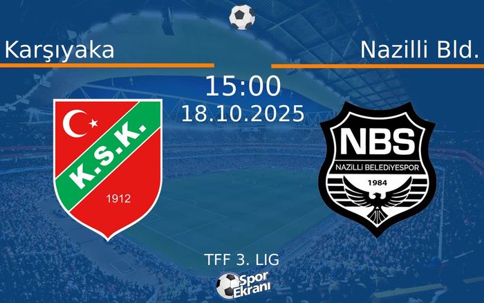 18 Ekim 2025 Karşıyaka vs Nazilli Bld. maçı Hangi Kanalda Saat Kaçta Yayınlanacak? 18 Ekim 2025 Karşıyaka vs Nazilli Bld. maçı Hangi Kanalda Saat Kaçta Yayınlanacak?