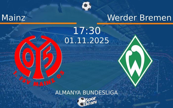 01 Kasım 2025 Mainz vs Werder Bremen maçı Hangi Kanalda Saat Kaçta Yayınlanacak? 01 Kasım 2025 Mainz vs Werder Bremen maçı Hangi Kanalda Saat Kaçta Yayınlanacak?