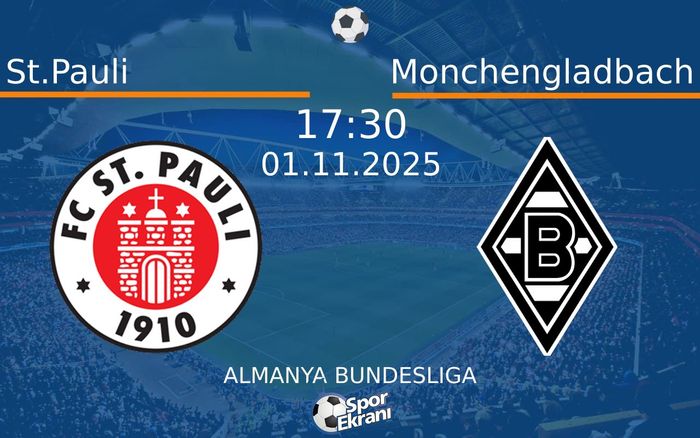 01 Kasım 2025 St.Pauli vs Monchengladbach maçı Hangi Kanalda Saat Kaçta Yayınlanacak? 01 Kasım 2025 St.Pauli vs Monchengladbach maçı Hangi Kanalda Saat Kaçta Yayınlanacak?