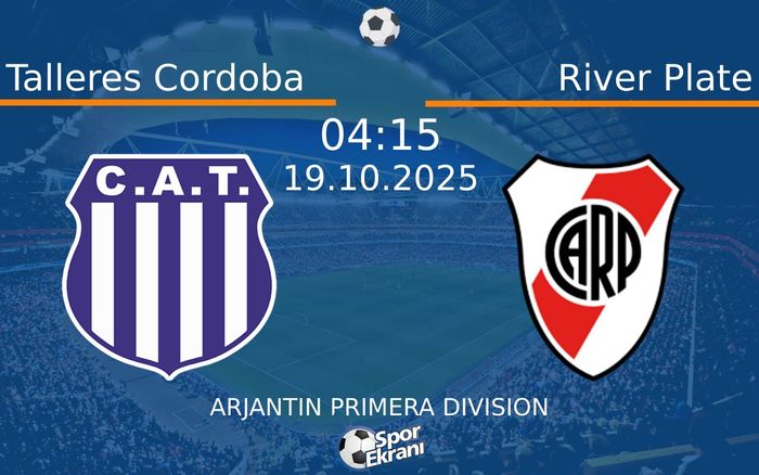 19 Ekim 2025 Talleres Cordoba vs River Plate maçı Hangi Kanalda Saat Kaçta Yayınlanacak? 19 Ekim 2025 Talleres Cordoba vs River Plate maçı Hangi Kanalda Saat Kaçta Yayınlanacak?
