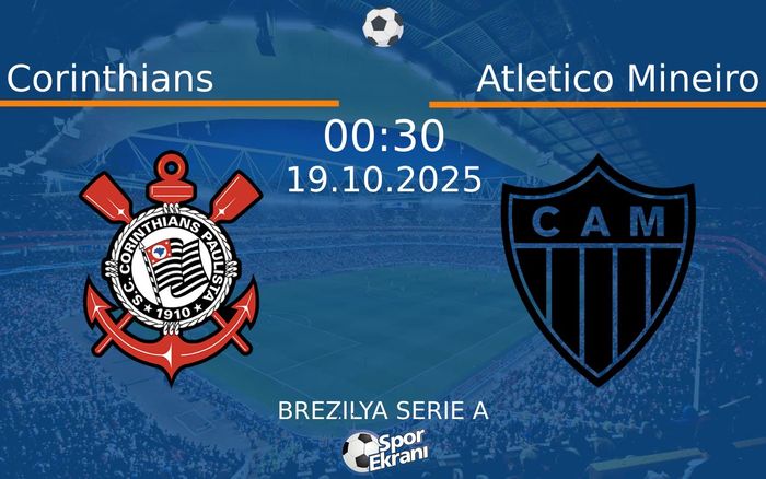 19 Ekim 2025 Corinthians vs Atletico Mineiro maçı Hangi Kanalda Saat Kaçta Yayınlanacak? 19 Ekim 2025 Corinthians vs Atletico Mineiro maçı Hangi Kanalda Saat Kaçta Yayınlanacak?