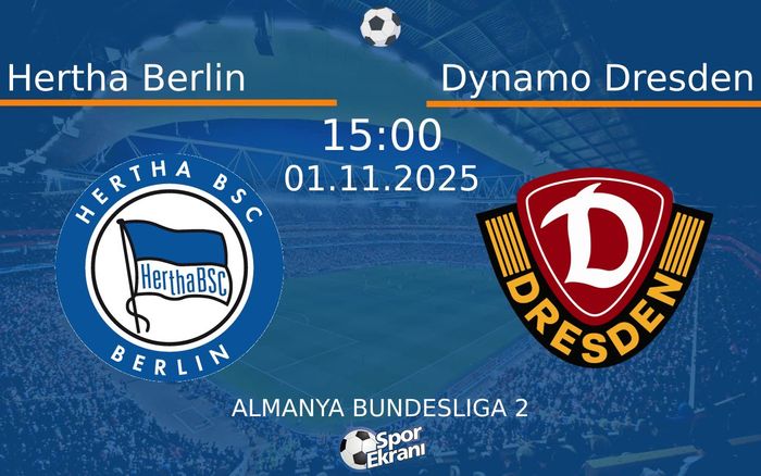 01 Kasım 2025 Hertha Berlin vs Dynamo Dresden maçı Hangi Kanalda Saat Kaçta Yayınlanacak? 01 Kasım 2025 Hertha Berlin vs Dynamo Dresden maçı Hangi Kanalda Saat Kaçta Yayınlanacak?