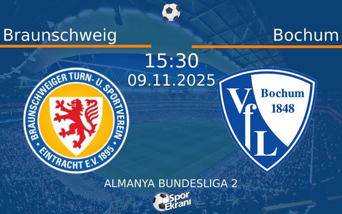 09 Kasım 2025 Braunschweig vs Bochum maçı Hangi Kanalda Saat Kaçta Yayınlanacak? 09 Kasım 2025 Braunschweig vs Bochum maçı Hangi Kanalda Saat Kaçta Yayınlanacak?
