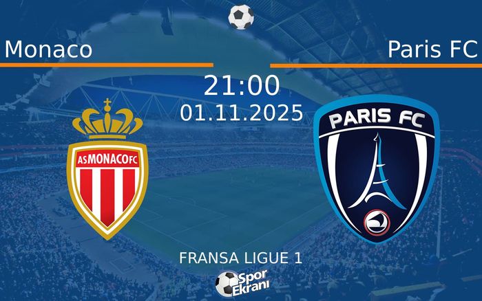 01 Kasım 2025 Monaco vs Paris FC maçı Hangi Kanalda Saat Kaçta Yayınlanacak? 01 Kasım 2025 Monaco vs Paris FC maçı Hangi Kanalda Saat Kaçta Yayınlanacak?
