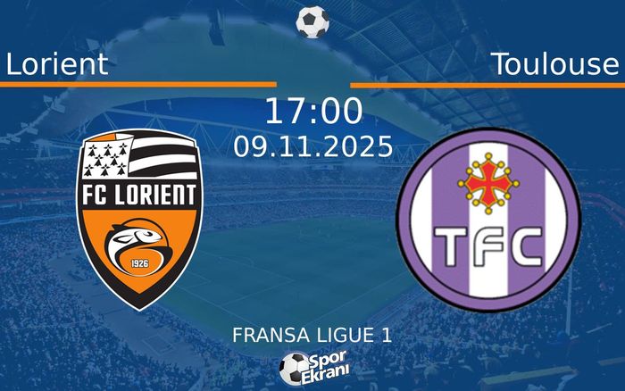 09 Kasım 2025 Lorient vs Toulouse maçı Hangi Kanalda Saat Kaçta Yayınlanacak? 09 Kasım 2025 Lorient vs Toulouse maçı Hangi Kanalda Saat Kaçta Yayınlanacak?
