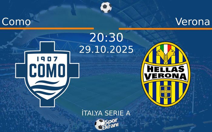 29 Ekim 2025 Como vs Verona maçı Hangi Kanalda Saat Kaçta Yayınlanacak? 29 Ekim 2025 Como vs Verona maçı Hangi Kanalda Saat Kaçta Yayınlanacak?