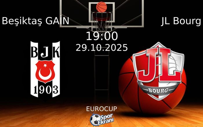 29 Ekim 2025 Beşiktaş GAİN vs JL Bourg maçı Hangi Kanalda Saat Kaçta Yayınlanacak?