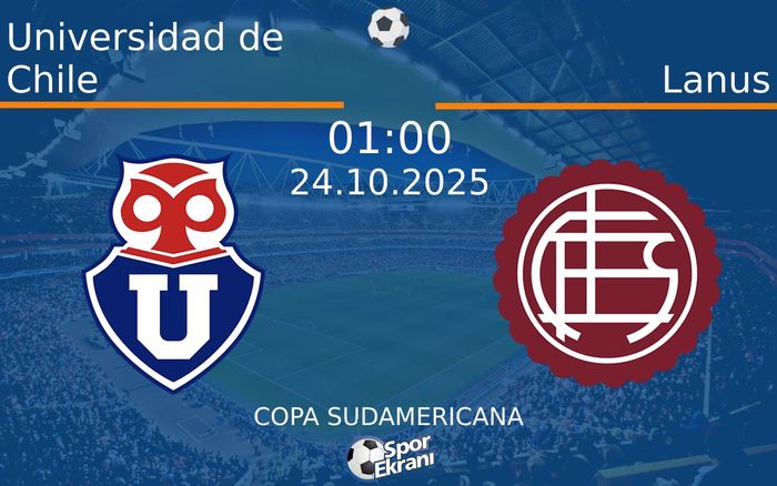 24 Ekim 2025 Universidad de Chile vs Lanus maçı Hangi Kanalda Saat Kaçta Yayınlanacak? 24 Ekim 2025 Universidad de Chile vs Lanus maçı Hangi Kanalda Saat Kaçta Yayınlanacak?