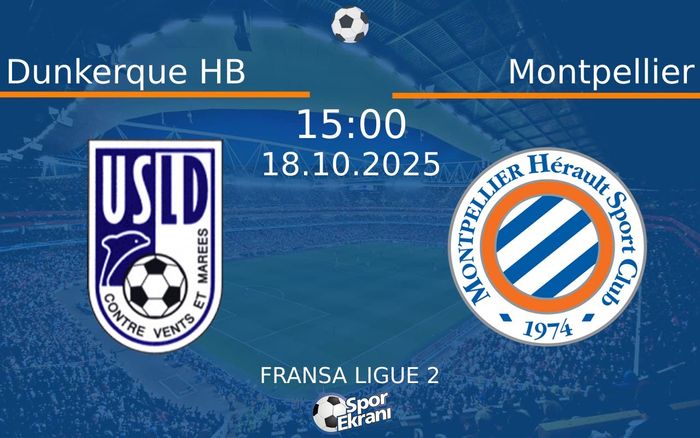18 Ekim 2025 Dunkerque HB vs Montpellier maçı Hangi Kanalda Saat Kaçta Yayınlanacak? 18 Ekim 2025 Dunkerque HB vs Montpellier maçı Hangi Kanalda Saat Kaçta Yayınlanacak?