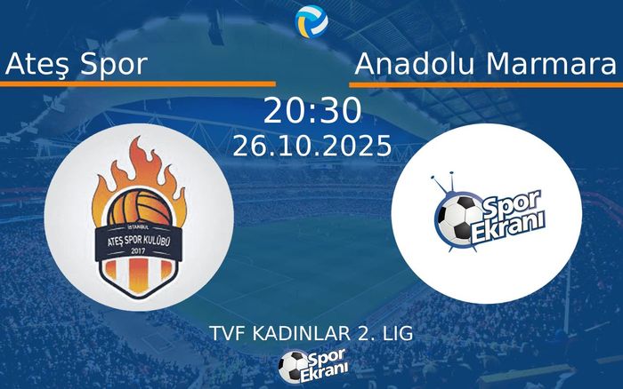 26 Ekim 2025 Ateş Spor vs Anadolu Marmara maçı Hangi Kanalda Saat Kaçta Yayınlanacak? 26 Ekim 2025 Ateş Spor vs Anadolu Marmara maçı Hangi Kanalda Saat Kaçta Yayınlanacak?