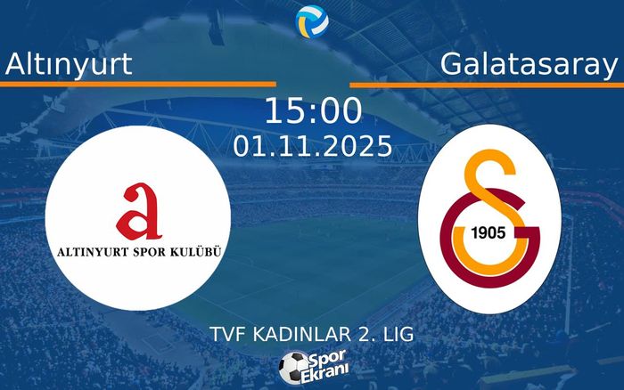 01 Kasım 2025 Altınyurt vs Galatasaray maçı Hangi Kanalda Saat Kaçta Yayınlanacak? 01 Kasım 2025 Altınyurt vs Galatasaray maçı Hangi Kanalda Saat Kaçta Yayınlanacak?