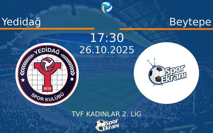 26 Ekim 2025 Yedidağ vs Beytepe maçı Hangi Kanalda Saat Kaçta Yayınlanacak? 26 Ekim 2025 Yedidağ vs Beytepe maçı Hangi Kanalda Saat Kaçta Yayınlanacak?